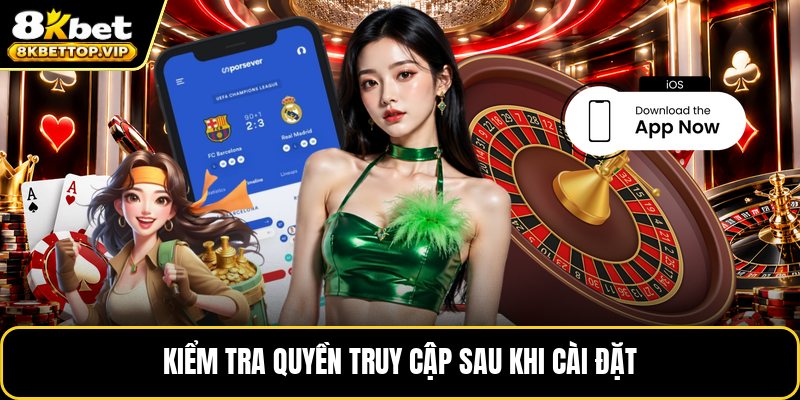 Kiểm tra quyền truy cập sau khi cài đặt